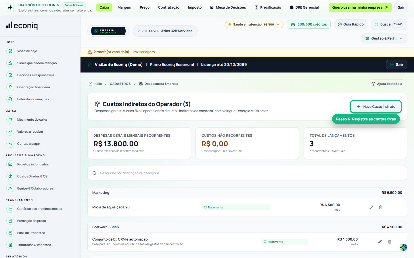 Tela da Econiq no passo 6: 6. Registre as despesas fixas (O custo de existir)